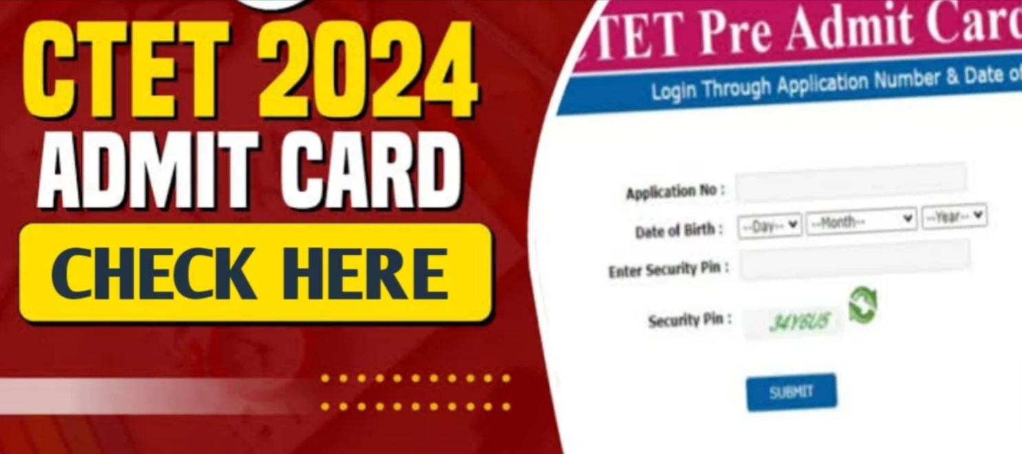 CTET Admit Card 2024 Released: Check Exam Date, City, and Paper Pattern